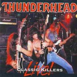 Thunderhead (GER) : Classic Killers